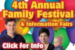 Click for Family Festival & Information Fairs - 2008!